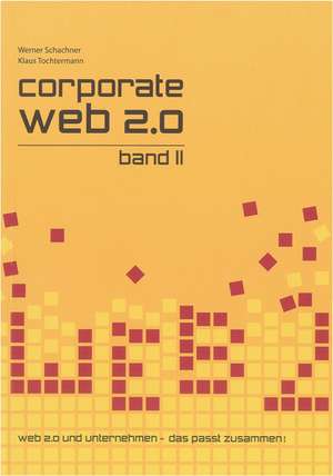 Corporate Web 2.0 de Werner Schachner