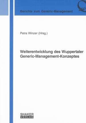 Weiterentwicklung des Wuppertaler Generic-Management-Konzeptes de Petra Winzer