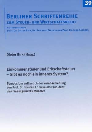 Einkommensteuer und Erbschaftsteuer - Gibt es noch ein inneres System? de Dieter Birk