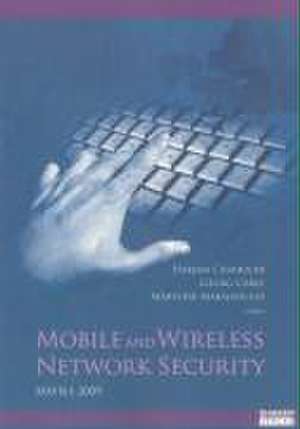 Mobile and Wireless Network Security de Hakima Chaouchi