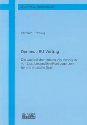 Der neue EU-Vertrag de Stephan Freiberg