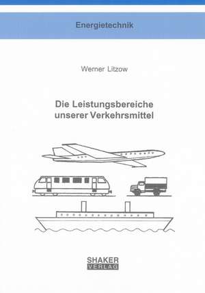 Die Leistungsbereiche unserer Verkehrsmittel de Werner Litzow