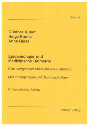 Epidemiologie und Medizinische Biometrie de Günther Kundt