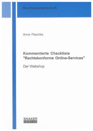 Kommentierte Checkliste "Rechtskonforme Online-Services" de Anne Paschke