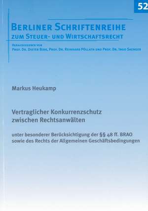 Vertraglicher Konkurrenzschutz zwischen Rechtsanwälten de Markus Heukamp