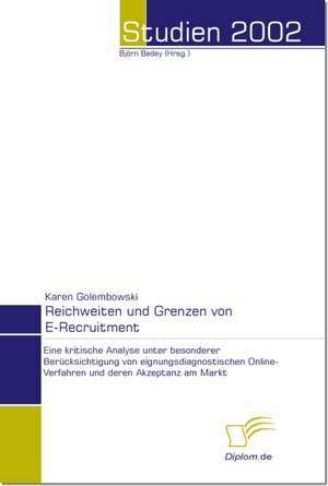 Reichweiten Und Grenzen Von E-Recruitment: The Sea de Karen Golembowski