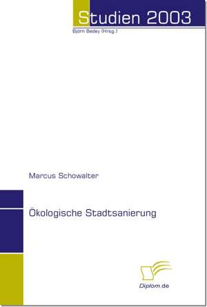 Kologische Stadtsanierung: The Sea de Marcus Schowalter