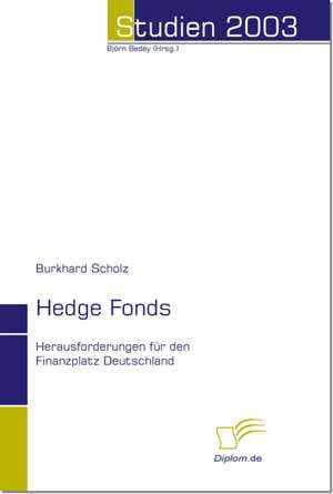 Hedge Fonds de Burkhard Scholz