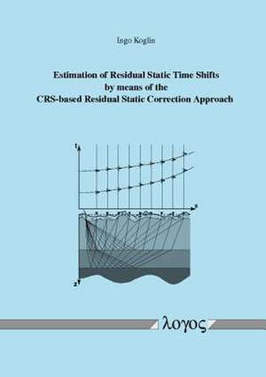 Estimation of Residual Static Time Shifts by Means of the Crs-Based Residual Static Correction Approach