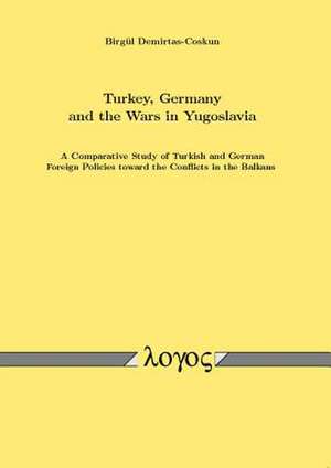 Turkey, Germany and the Wars in Yugoslavia