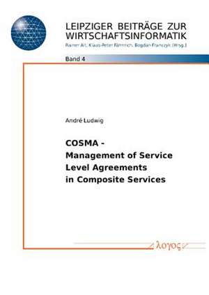 Cosma - Management of Service Level - Agreements in Composite Services