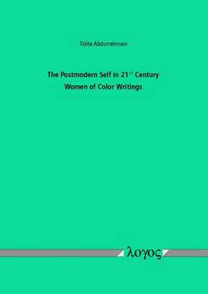 The Postmodern Self in 21st Century Women of Color Writings