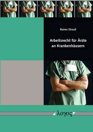 Arbeitsrecht Fur Arzte an Krankenhausern