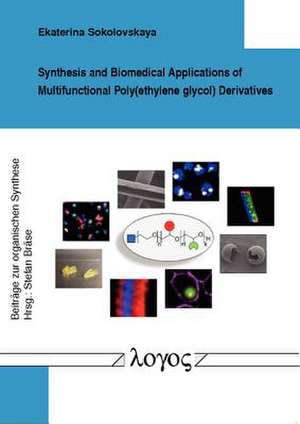 Synthesis and Biomedical Applications of Multifunctional Poly(ethylene Glycol) Derivatives