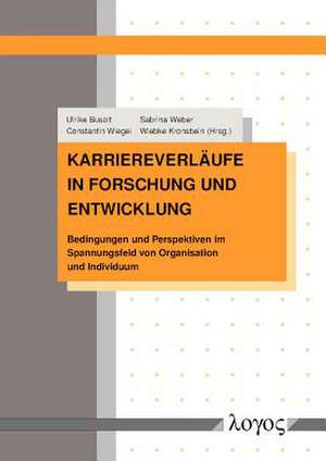 Karriereverlaufe in Forschung Und Entwicklung