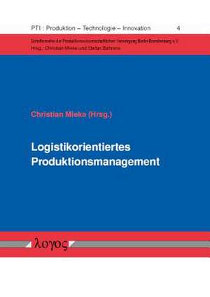 Logistikorientiertes Produktionsmanagement