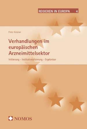 Verhandlungen im europäischen Arzneimittelsektor de Peter Kotzian