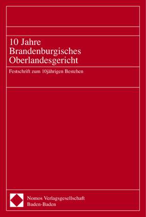 10 Jahre Brandenburgisches Oberlandesgericht de Klaus-Christoph Clavée