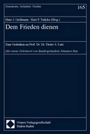 Dem Frieden dienen de Hans J. Gießmann