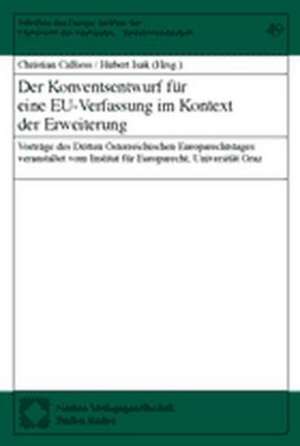 Der Konventsentwurf für eine EU-Verfassung im Kontext der Erweiterung de Christian Calliess