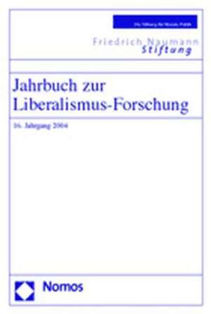 Jahrbuch zur Liberalismus-Forschung 2004 de Birgit Bublies-Godau