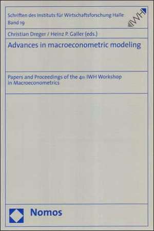 Advances in macroeconometric modeling de Christian Dreger