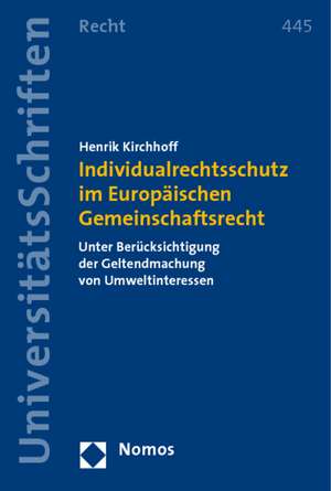 Individualrechtsschutz im Europäischen Gemeinschaftsrecht de Henrik Kirchhoff