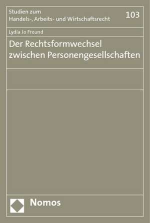 Der Rechtsformwechsel Zwischen Personengesellschaften: Entwurf Einer Reflexionsstufentheorie Am Beispiel Der Berufsbildung