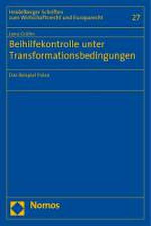 Beihilfekontrolle unter Transformationsbedingungen de Jana Grühn