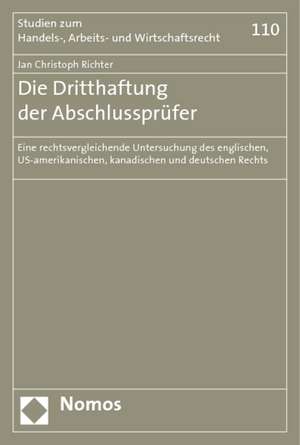 Die Dritthaftung der Abschlussprüfer de Jan Christoph Richter