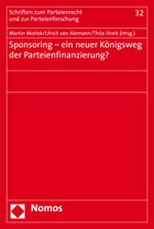 Sponsoring - ein neuer Königsweg der Parteienfinanzierung? de Martin Morlok