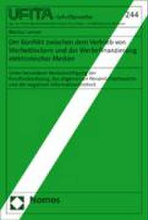 Der Konflikt zwischen dem Vertrieb von Werbeblockern und der Werbefinanzierung elektronischer Medien de Markus Lempe