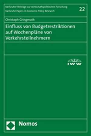 Einfluss Von Budgetrestriktionen Auf Wochenplane Von Verkehrsteilnehmern: Die Verfahrensrechtliche Behandlung Von Verbundenen Unternehmen Nach Der Insolvenzordnung de Christoph Gringmuth