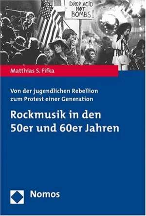 Rockmusik in den 50er und 60er Jahren de Matthias S. Fifka