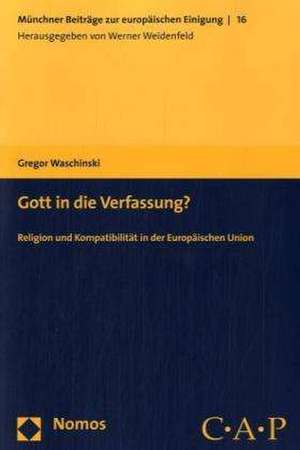 Gott in die Verfassung? de Gregor Waschinski