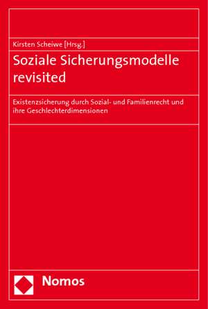 Soziale Sicherungsmodelle revisited de Kirsten Scheiwe