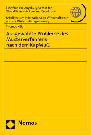 Ausgewählte Probleme des Musterverfahrens nach dem KapMuG de Thomas Kilian