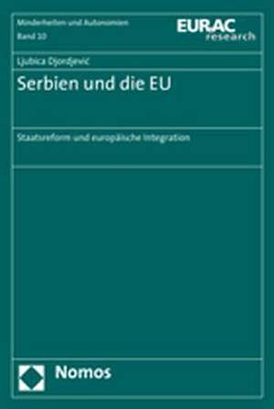 Serbien und die EU de Ljubica Djordjevic