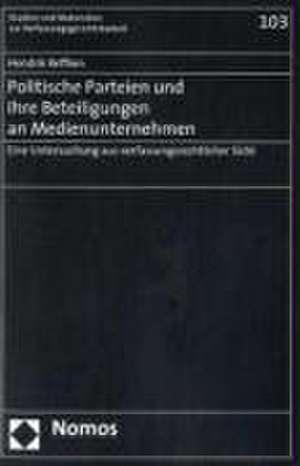 Politische Parteien und ihre Beteiligungen an Medienunternehmen de Hendrik Reffken