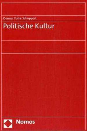 Politische Kultur de Gunnar Folke Schuppert