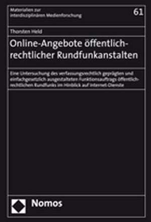 Online-Angebote öffentlich-rechtlicher Rundfunkanstalten de Thorsten Held