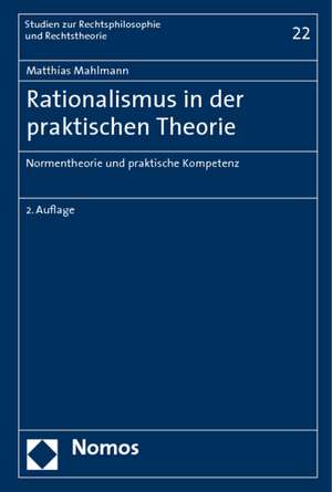 Rationalismus in der praktischen Theorie de Matthias Mahlmann