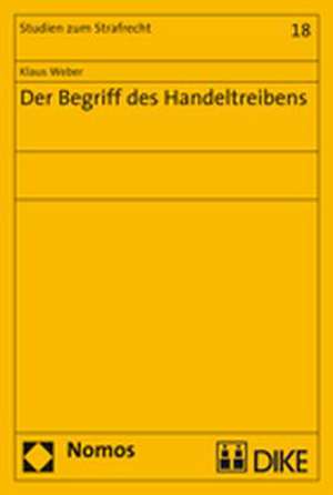 Der Begriff Des Handeltreibens: Der Reformvertrag Der Europaischen Union de Klaus Weber