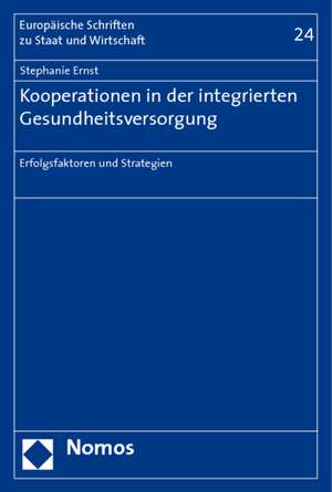 Kooperationen in der integrierten Gesundheitsversorgung de Stephanie Ernst