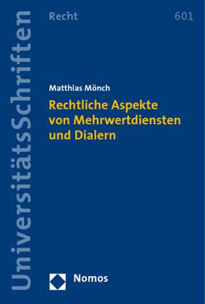 Rechtliche Aspekte Von Mehrwertdiensten Und Dialern: Liber Amicorum Thomas Blanke de Matthias Mönch