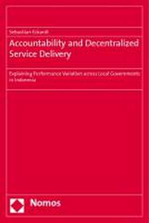 Accountability and Decentralized Service Delivery de Sebastian Eckardt