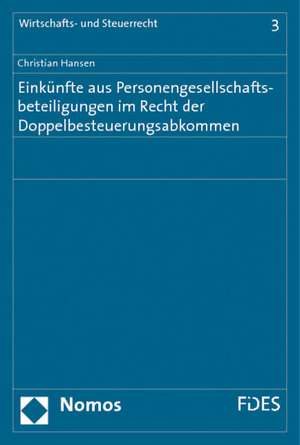 Einkünfte aus Personengesellschaftsbeteiligungen im Recht der Doppelbesteuerungsabkommen de Christian Hansen