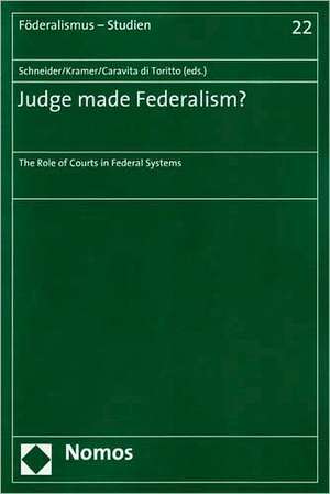 Judge made Federalism? de Hans-Peter Schneider