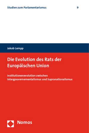 Die Evolution des Rats der Europäischen Union de Jakob Lempp