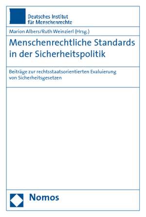 Menschenrechtliche Standards in der Sicherheitspolitik de Marion Albers